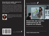 Desarrollo del espíritu empresarial de las mujeres en Etiopía Desarrollo del espíritu empresarial de las mujeres en Etiopía