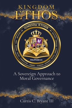 Kingdom Ethos - Bryant III, Curtis C.