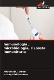 Immunologia , microbiologia, risposta immunitaria Immunologia , microbiologia, risposta immunitaria