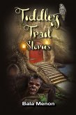 Tiddley Trail Stories Tiddley Trail Stories