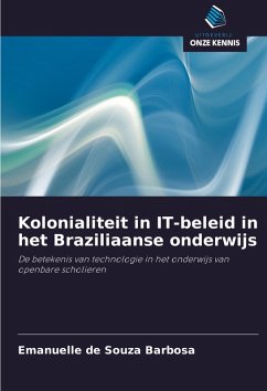 Kolonialiteit in IT-beleid in het Braziliaanse onderwijs - de Souza Barbosa, Emanuelle