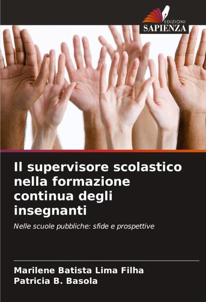 Il supervisore scolastico nella formazione continua degli insegnanti Il supervisore scolastico nella formazione continua degli insegnanti