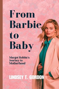 From Barbie to Baby - Gordon, Lindsey T.