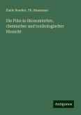 Die Pilze in ökonomischer, chemischer und toxikologischer Hinsicht Die Pilze in ökonomischer, chemischer und toxikologischer Hinsicht