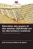 Éducation des jeunes et des adultes (EJA)Étude sur les décrocheurs scolaires