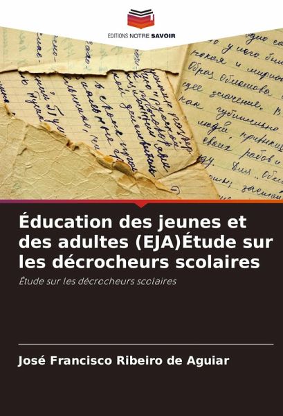 Éducation des jeunes et des adultes (EJA)Étude sur les décrocheurs scolaires Éducation des jeunes et des adultes (EJA)Étude sur les décrocheurs scolaires
