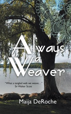 Always a Weaver - Deroche, Maija