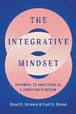 The Integrative Mindset The Integrative Mindset