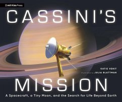Cover Cassini's Mission: A Spacecraft, a Tiny Moon, and the Search for Life Beyond Earth