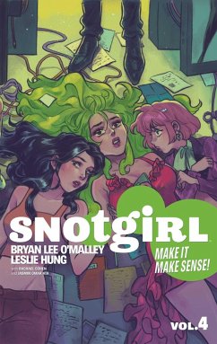 Snotgirl Volume 4: Make It Make Sense! - O'Malley, Bryan Lee