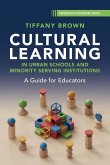 Cultural Learning in Urban Schools and Minority Serving Institutions