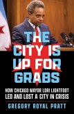 The City Is Up for Grabs The City Is Up for Grabs
