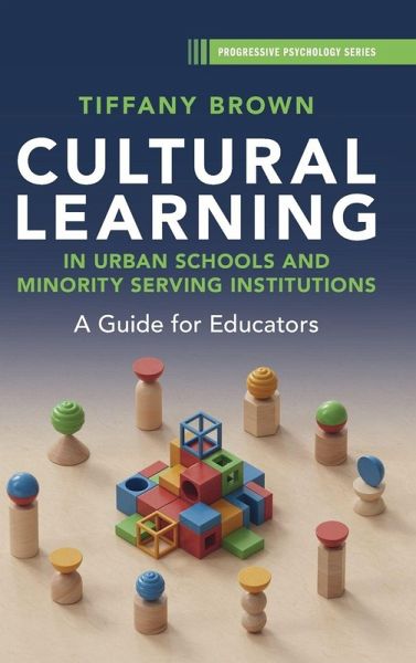 Cultural Learning in Urban Schools and Minority Serving Institutions
