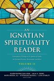 An Ignatian Spirituality Reader, Volume II