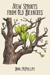 New Sprouts from an Old Branches - Bild 1