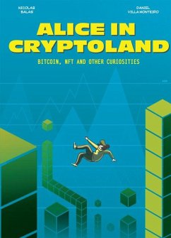 Alice in Cryptoland - Monteiro, Daniel Villa