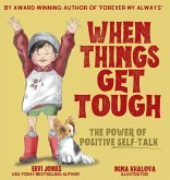 When Things Get Tough When Things Get Tough