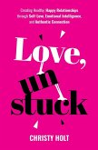 Love, Unstuck Love, Unstuck