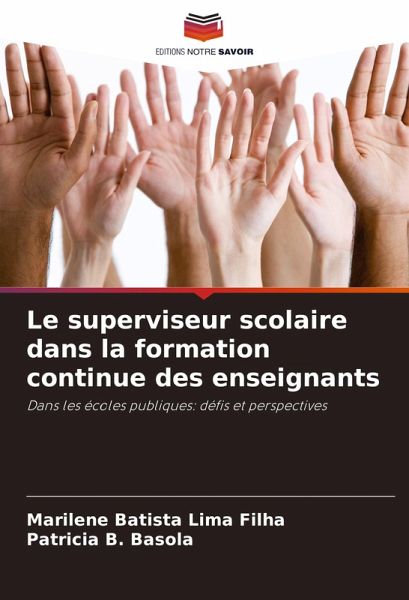 Le superviseur scolaire dans la formation continue des enseignants Le superviseur scolaire dans la formation continue des enseignants