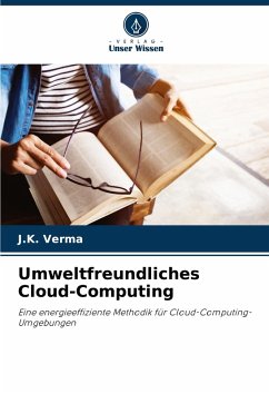 Umweltfreundliches Cloud-Computing - Verma, J.K.