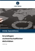 Grundlagen nichtwirtschaftlicher Aktivitäten Grundlagen nichtwirtschaftlicher Aktivitäten