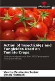 Action of Insecticides and Fungicides Used on Tomato Crops