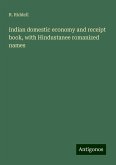 Indian domestic economy and receipt book, with Hindustanee romanized names