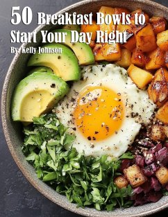 Cover 50 Breakfast Bowls to Start Your Day Right