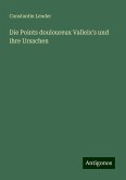 Die Points douloureux Valleix's und ihre Ursachen Die Points douloureux Valleix's und ihre Ursachen