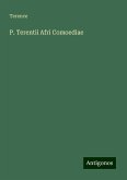 P. Terentii Afri Comoediae P. Terentii Afri Comoediae