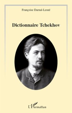 Le dictionnaire Tchekhov - Darnal-Lesne, Françoise