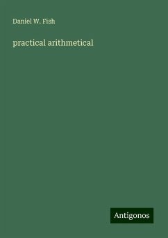 practical arithmetical - Fish, Daniel W.