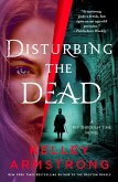 Disturbing the Dead Disturbing the Dead