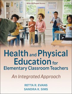 Health and Physical Education for Elementary Classroom Teachers - Evans, Retta R.; Sims, Sandra K.