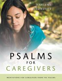 Psalms for CaregiversBible Study Psalms for CaregiversBible Study