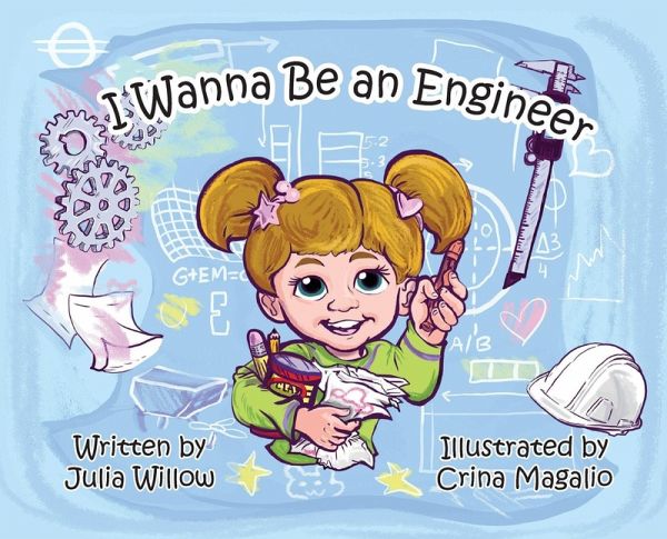 I Wanna Be an Engineer I Wanna Be an Engineer