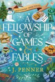 A Fellowship of Games & Fables A Fellowship of Games & Fables
