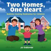 Two Homes, One Heart