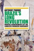 Brazil's Long Revolution Brazil's Long Revolution