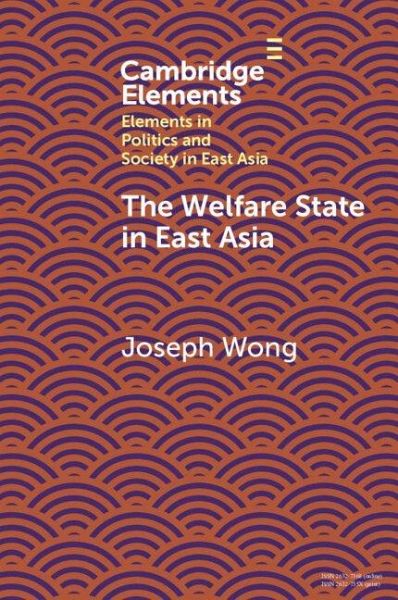 The Welfare State in East Asia The Welfare State in East Asia