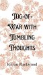 Tug-of-War with Tumbling Thoughts - Bild 1