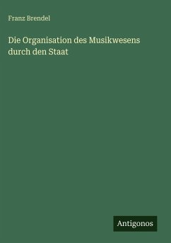 Cover Die Organisation des Musikwesens durch den Staat