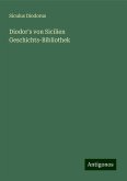 Diodor's von Sicilien Geschichts-Bibliothek Diodor's von Sicilien Geschichts-Bibliothek