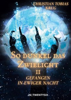 Cover So dunkel das Zwielicht II