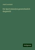 Die Spectralanalyse gemeinfasslich dargestellt