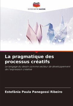 Cover La pragmatique des processus créatifs