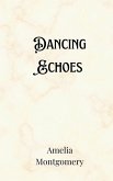 Dancing Echoes