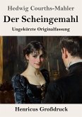 Der Scheingemahl (Großdruck) Der Scheingemahl (Großdruck)