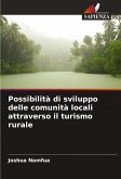 Possibilità di sviluppo delle comunità locali attraverso il turismo rurale