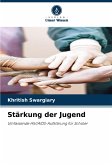 Stärkung der Jugend Stärkung der Jugend